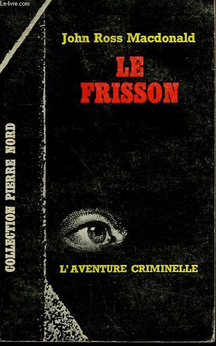 LE FRISSON. COLLECTION L'AVENTURE CRIMINELLE N 187.