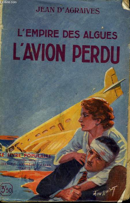 L'EMPIRE DES ALGUES. TOME 1 : L'AVION PERDU. COLLECTION LE LIVRE POPULAIRE N 3.