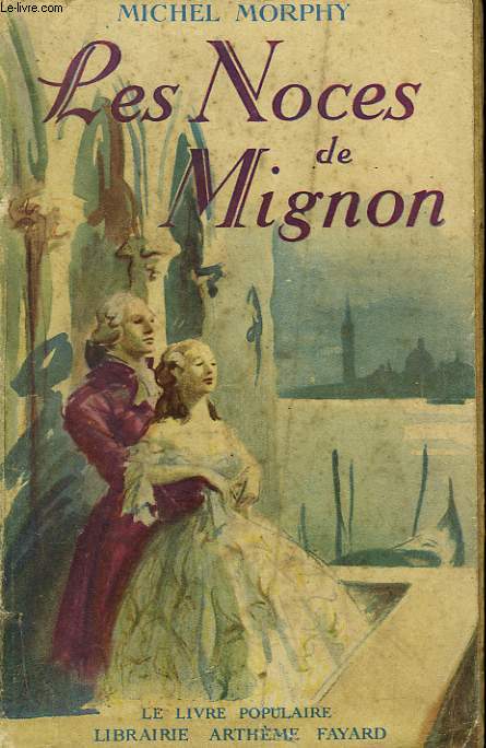 LES NOCES DE MIGNON. COLLECTION LE LIVRE POPULAIRE N 8.