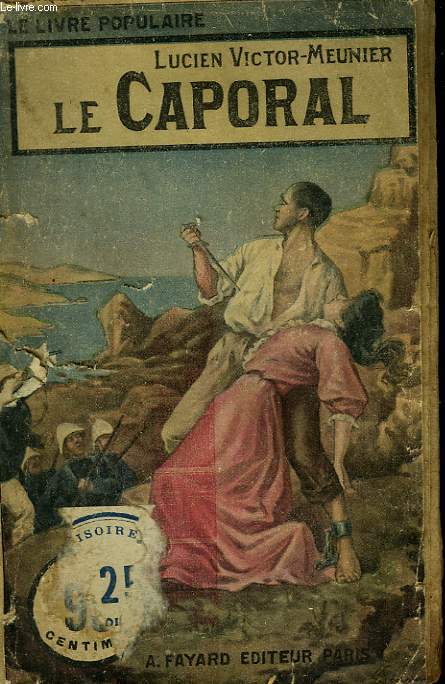 LE CAPORAL. COLLECTION LE LIVRE POPULAIRE.