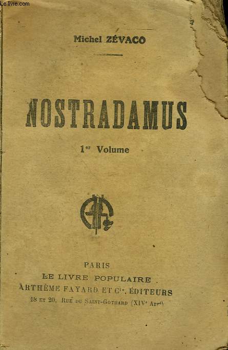 NOSTRADAMUS. VOLUME 1. COLLECTION LE LIVRE POPULAIRE