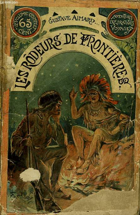 LES RODEURS DE FRONTIERES. COLLECTION LE LIVRE POPULAIRE.