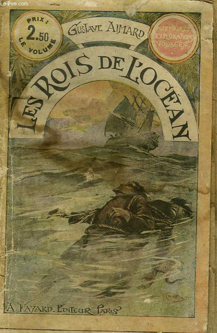 LES ROIS DE L'OCEAN. COLLECTION LE LIVRE POPULAIRE.