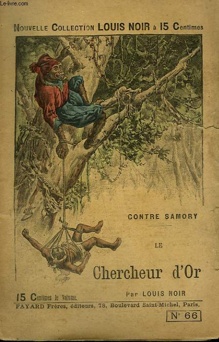CONTRE SAMORY. LE CHERCHEUR D'OR.