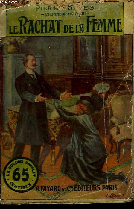 L'HONNEUR DU MARI. TOME 2 : LE RACHAT DE LA FEMME. COLLECTION LE LIVRE POPULAIRE N 2..