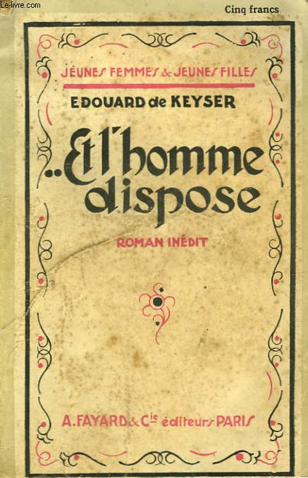 ET L'HOMME DISPOSE. COLLECTION JEUNES FEMMES ET JEUNES FILLES N 16.