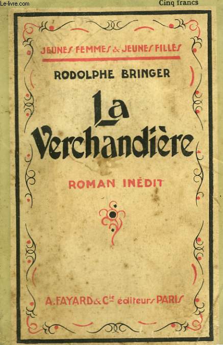 LA VERCHANDIERE. COLLECTION JEUNES FEMMES ET JEUNES FILLES N 33.