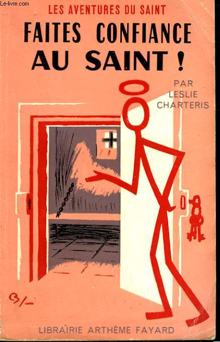 FAITES CONFIANCE AU SAINT! LES AVENTURES DU SAINT N 77.