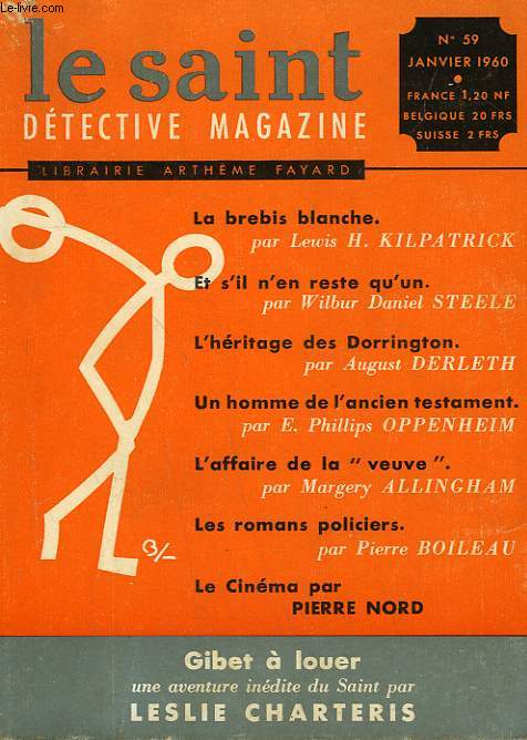 LE SAINT DETECTIVE MAGAZINE N 59. GIBET A LOUER PAR LESLIE CHARTERIS SUIVI DE LA BREBIS BLANCHE PAR LEWIS H. KILPATRICK SUIVI DE L'HERITAGE DES DORRINTON PAR AUGUST DERLETH.