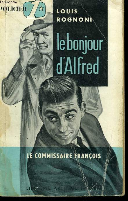 LE BONJOUR D'ALFRED. LE COMMISAIRE FRANCOIS N 3