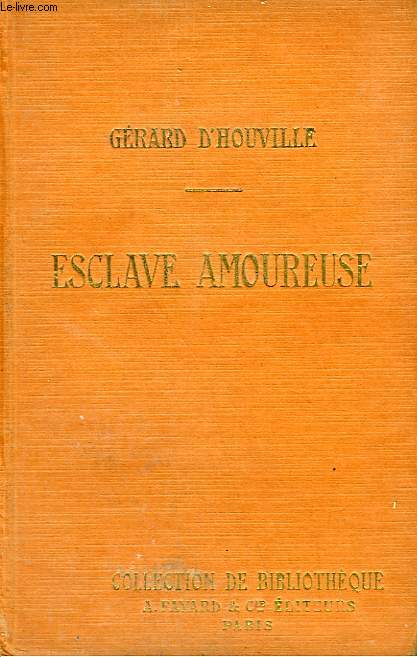 ESCLAVE AMOUREUSE. COLLECTION DE BIBLIOTHEQUE N 3.