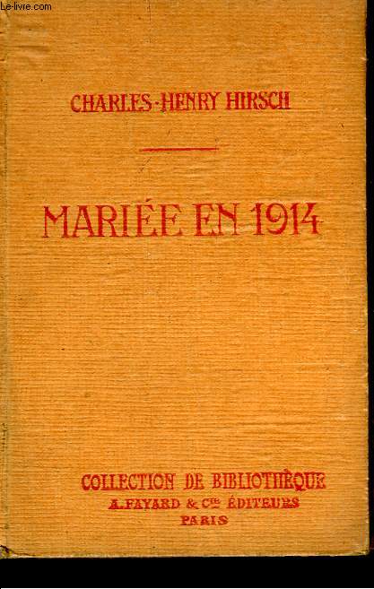 MARIEE EN 1914. COLLECTION DE BIBLIOTHEQUE N 35.