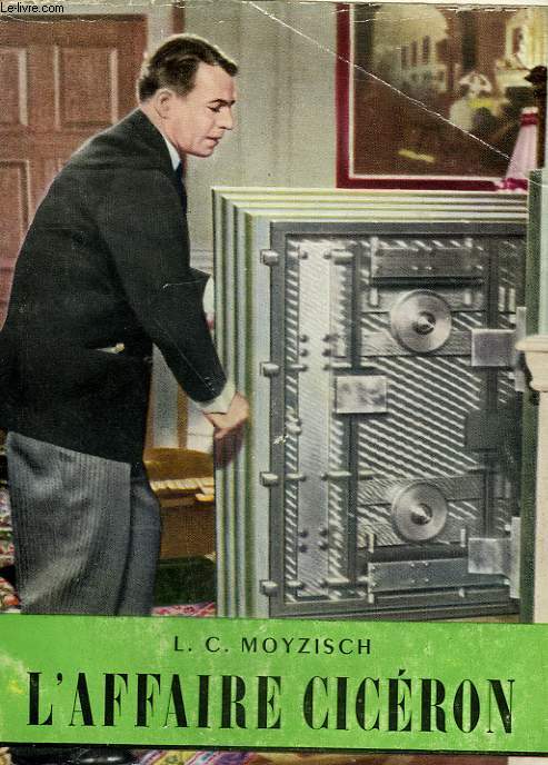 L'AFFAIRE CICERON. COLLECTION L'HISTOIRE ILLUSTREE N 19.