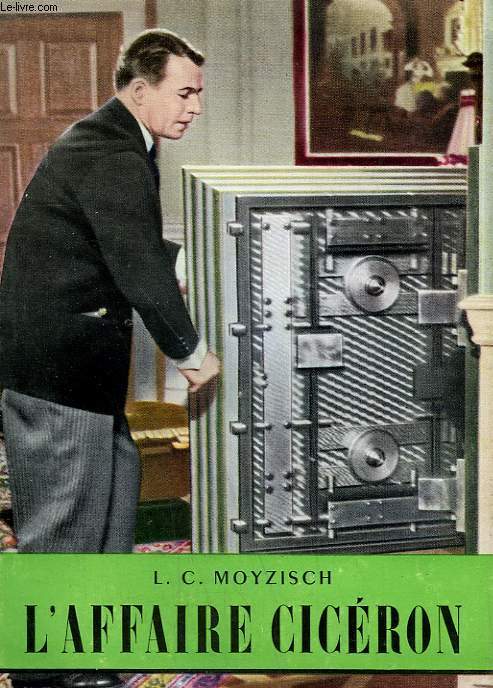 L'AFFAIRE CICERON. COLLECTION L'HISTOIRE ILLUSTREE N 19.