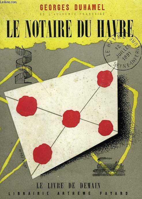 LE NOTAIRE DU HAVRE. LE LIVRE DE DEMAIN N 18.