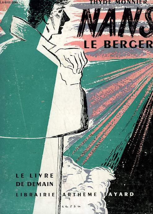 NANS LE BERGER. LE LIVRE DE DEMAIN N 22.