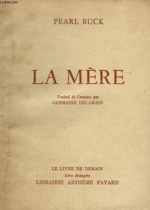 LA MERE. LE LIVRE DE DEMAIN N 23.