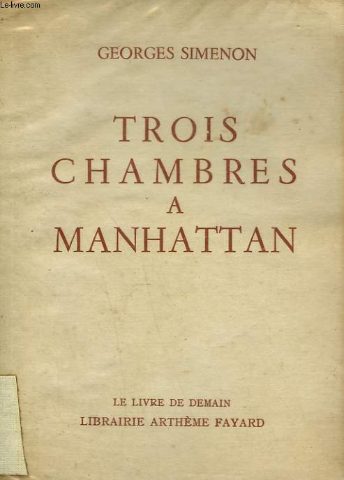 TROIS CHAMBRES A MANHATTAN. LE LIVRE DE DEMAIN N 48.