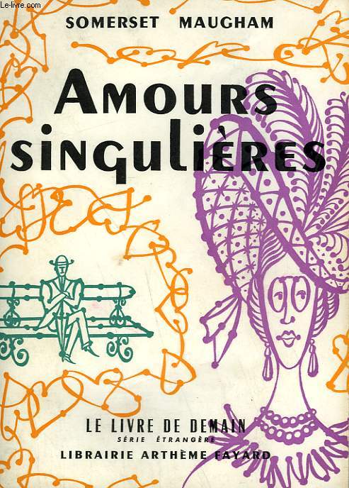 AMOURS SINGULIERES. LE LIVRE DE DEMAIN N 63.