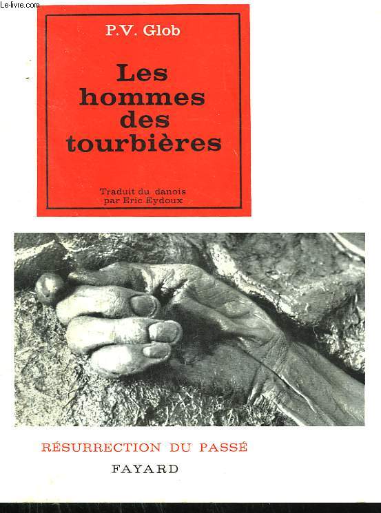 LES HOMMES DES TOURBIERES.COLLECTION RESURRECTION DU PASSE.