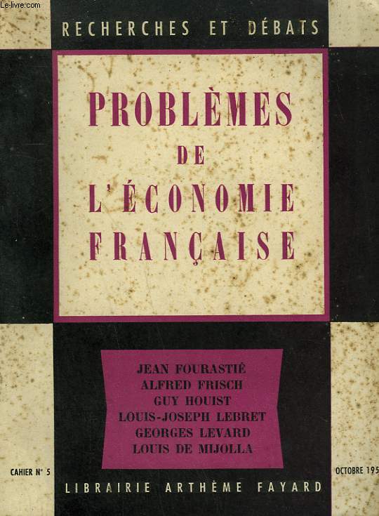 PROBLEMES DE L'ECONOMIE FRANCAISE. RECHERCHES ET DEBATS N5.