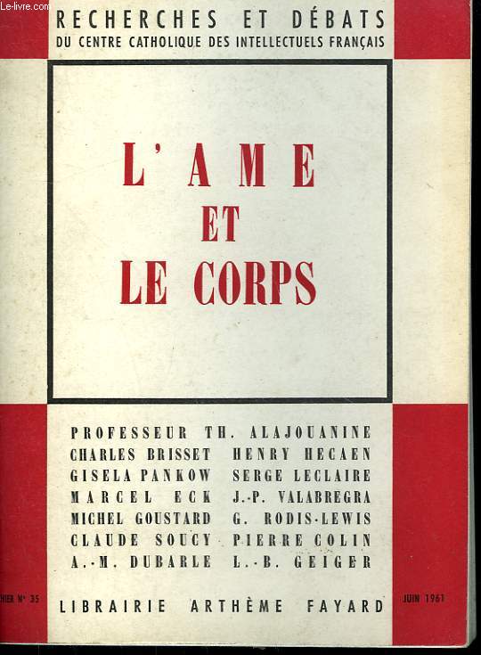 L'AME ET LE CORPS. RECHERCHES ET DEBATS N 35.