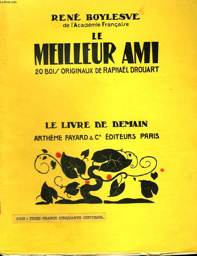 LE MEILLEUR AMI. 20 BOIS ORIGINAUX DE RAPHAEL DROUART. LE LIVRE DE DEMAIN N 5.