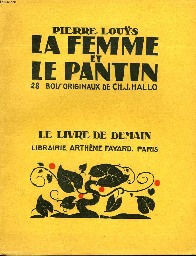 LA FEMME ET LE PANTIN. 28 BOIS ORIGINAUX DE CH. J. HALLO. LE LIVRE DE DEMAIN N 19.