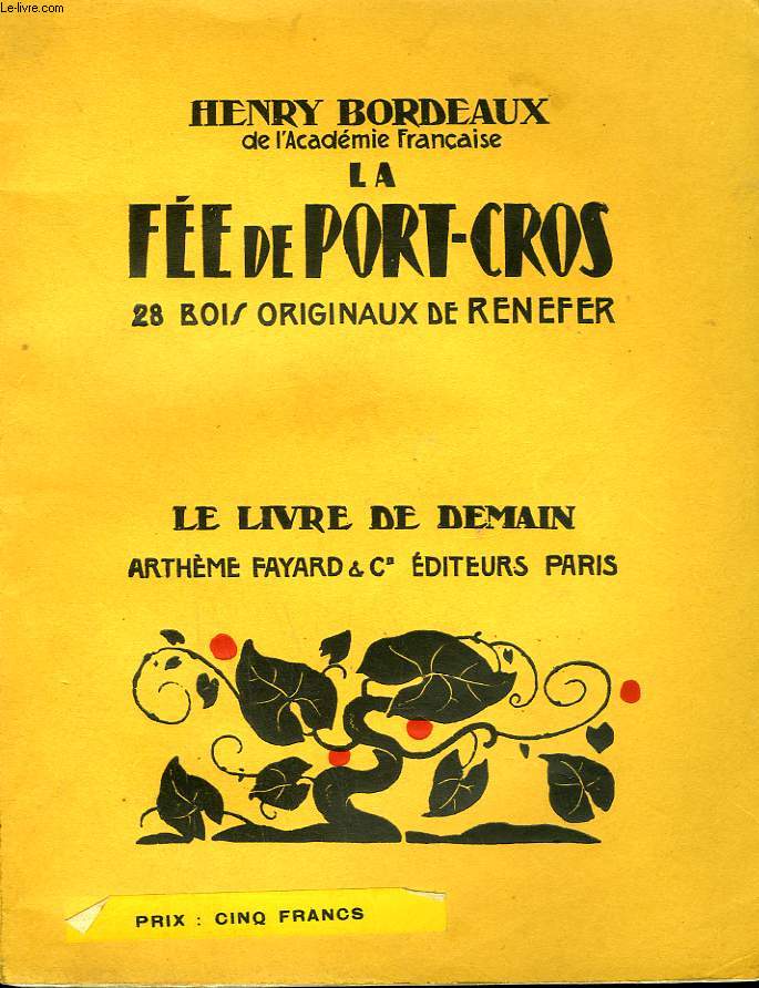 LA FEE DE PORT CROS. 28 BOIS ORIGINAUX DE RENEFER. LE LIVRE DE DEMAIN N 34.