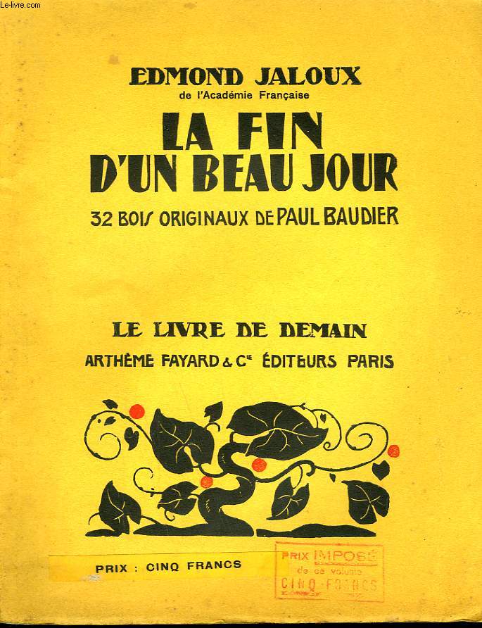 LA FIN D'UN BEAU JOUR. 32 BOIS ORIGINAUX DE PAUL BAUDIER. LE LIVRE DE DEMAIN N 40.