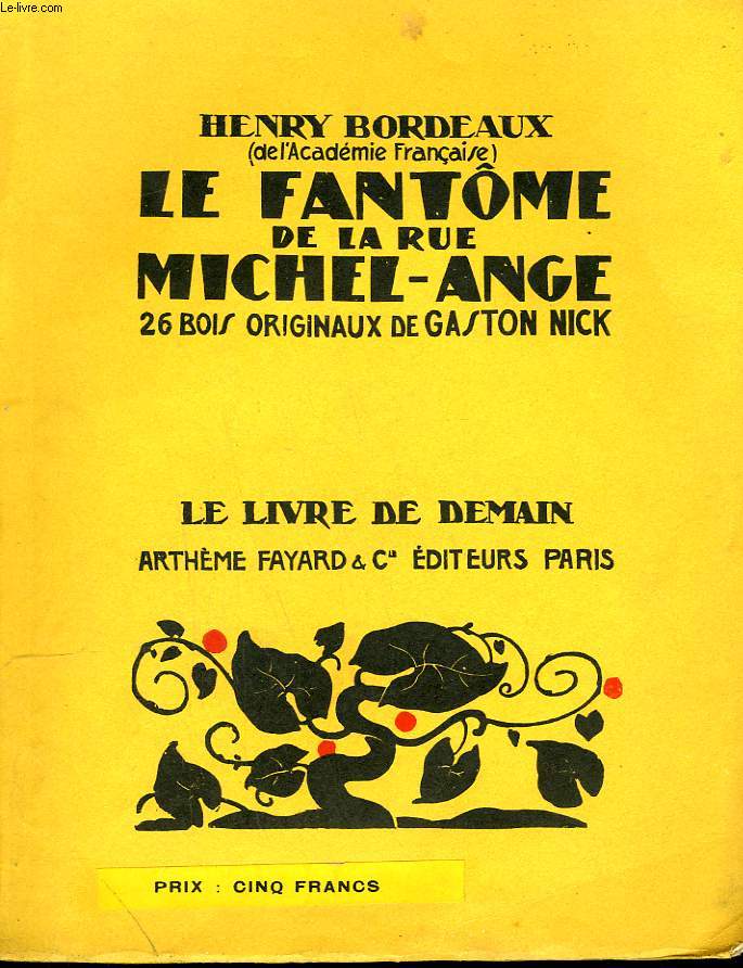 LE FANTOME DE LA RUE MICHEL ANGE. 26 BOIS ORIGINAUX DE GASTON NICK. LE LIVRE DE DEMAIN N 46.