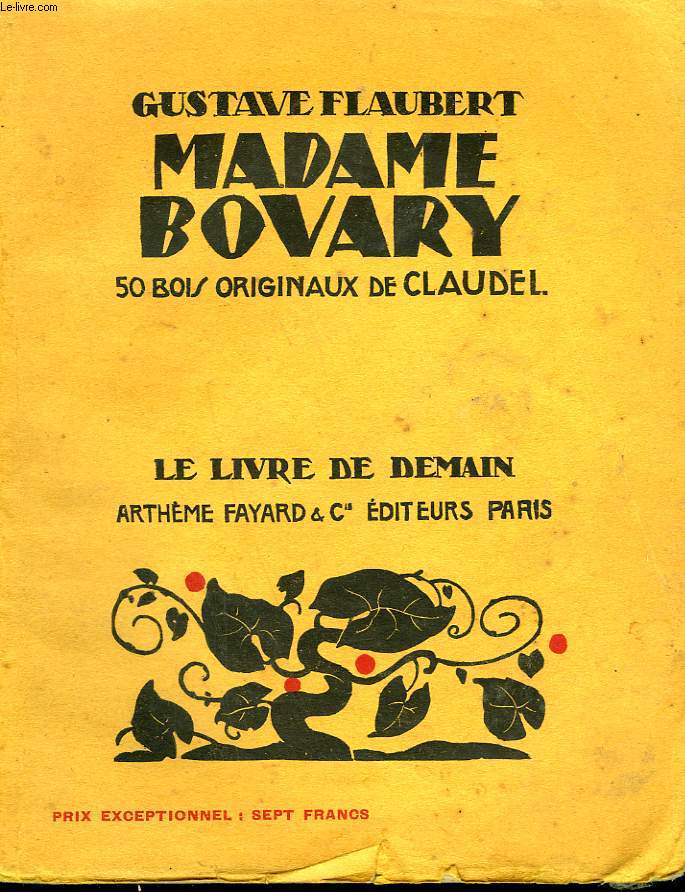 MADAME BOVARY. 50 BOIS ORIGINAUX DE CLAUDELLE. LE LIVRE DE DEMAIN N 94.