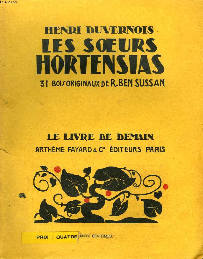 LES SOEURS HORTENSIAS. 31 BOIS ORIGINAUX DE R.BEN SUSSAN. LE LIVRE DE DEMAIN N117.