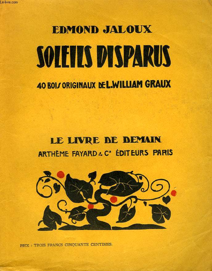 SOLEILS DISPARUS. 40 BOIS ORIGINAUX DE L. WILLIAM GRAUX. LE LIVRE DE DEMAIN N 132.