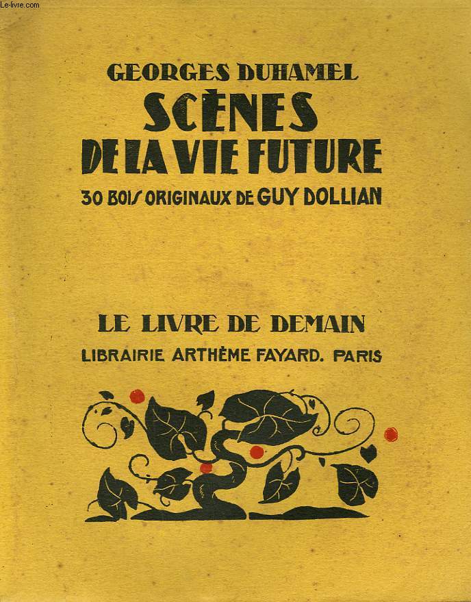 SCENES DE LA VIE FUTURE. 30 BOIS ORIGINAUX DE GUY DOLLIAN. LE LIVRE DE DEMAIN N 139.