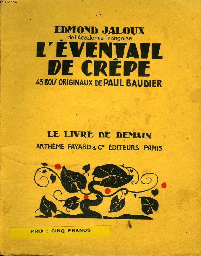 L'EVENTAIL DE CREPE. 43 BOIS ORIGINAUX DE PAUL BAUDIER. LE LIVRE DE DEMAIN N 169.