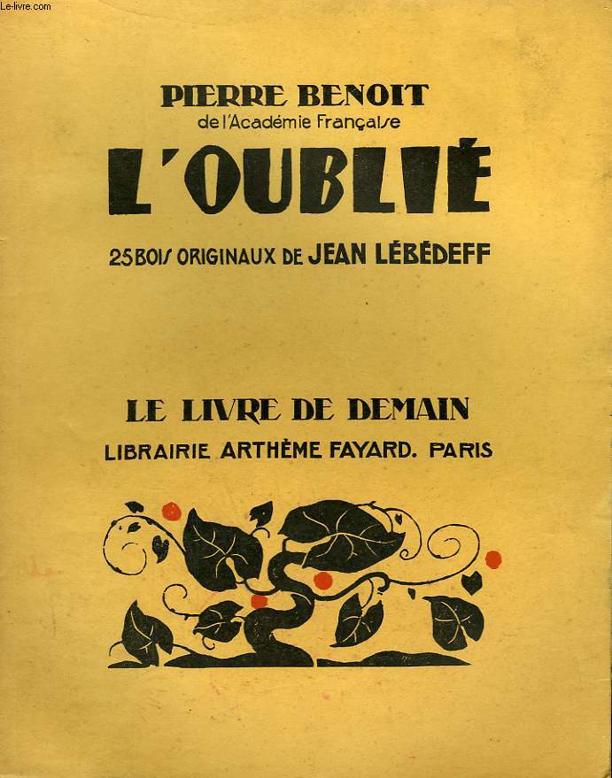 L'OUBLIE. 25 BOIS ORIGINAUX DE JEAN LEBEDEFF. LE LIVRE DE DEMAIN N 182.