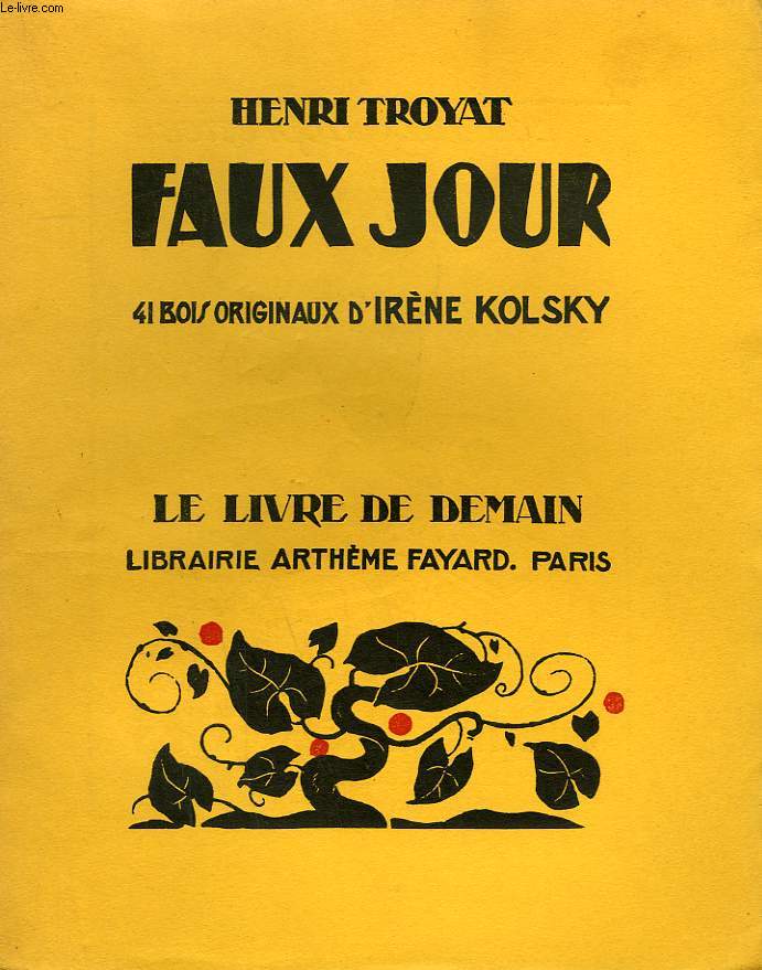 FAUX JOUR. 41 BOIS ORIGINAUX D'IRENE KOLSKY. LE LIVRE DE DEMAIN N 192.