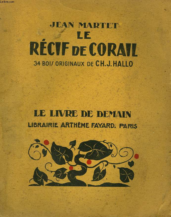 LE RECIF DE CORAIL. 34 BOIS ORIGINAUX DE CH.J. HALLO. LE LIVRE DE DEMAIN N 208.