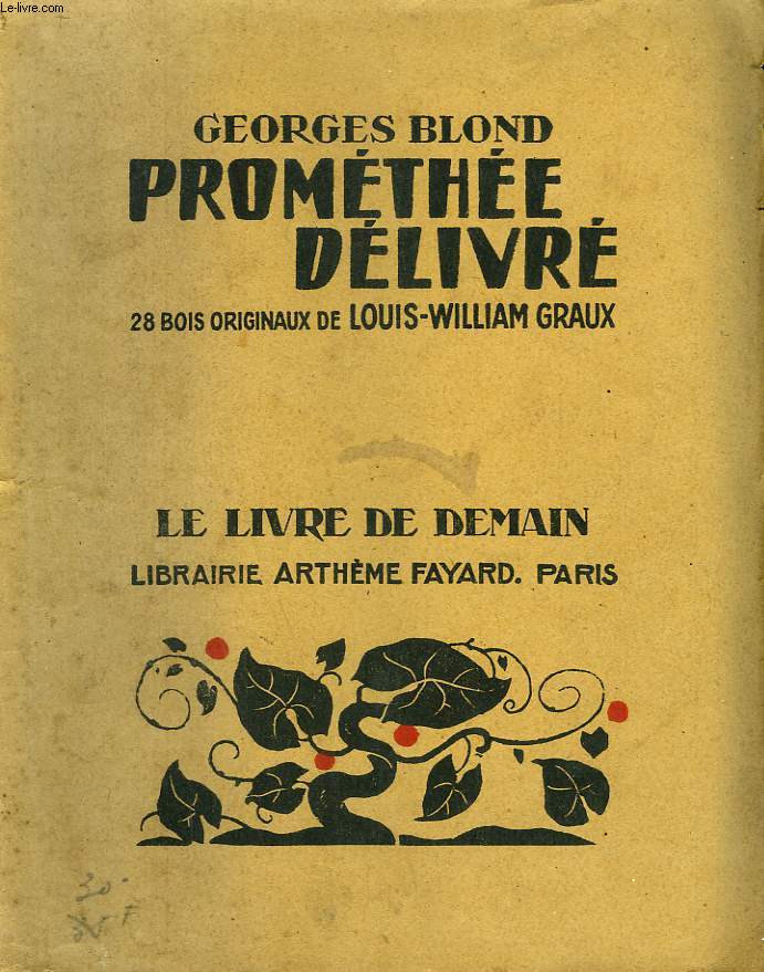 PROMETHEE DELIVRE. 28 BOIS ORIGINAUX DE LOUIS-WILLIAM GRAUX. LE LIVRE DE DEMAIN N 230.