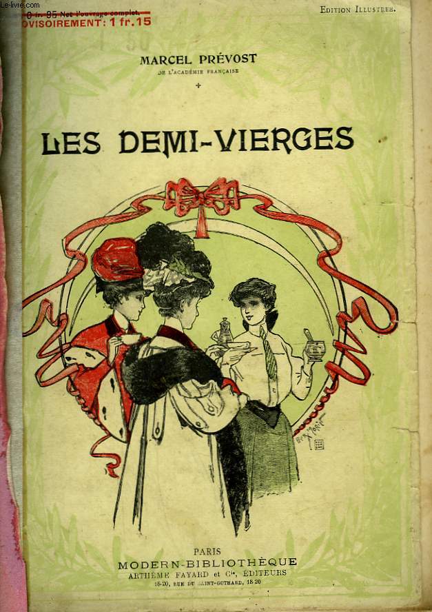 LES DEMI-VIERGES. COLLECTION MODERN BIBLIOTHEQUE.