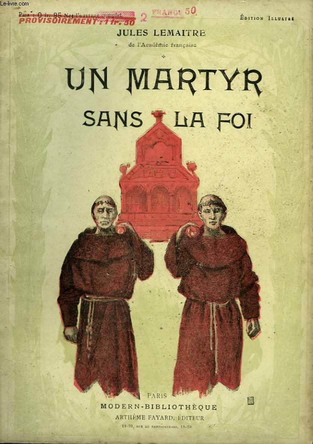 UN MARTYR SANS LA FOI. COLLECTION MODERN BIBLIOTHEQUE.