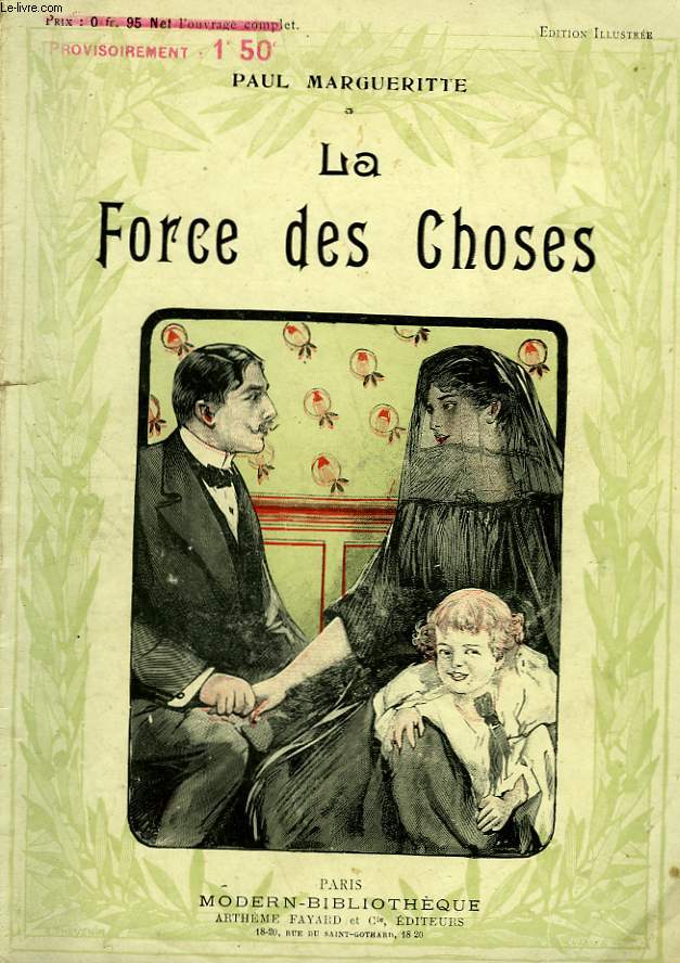 LA FORCE DES CHOSES. COLLECTION MODERN BIBLIOTHEQUE.
