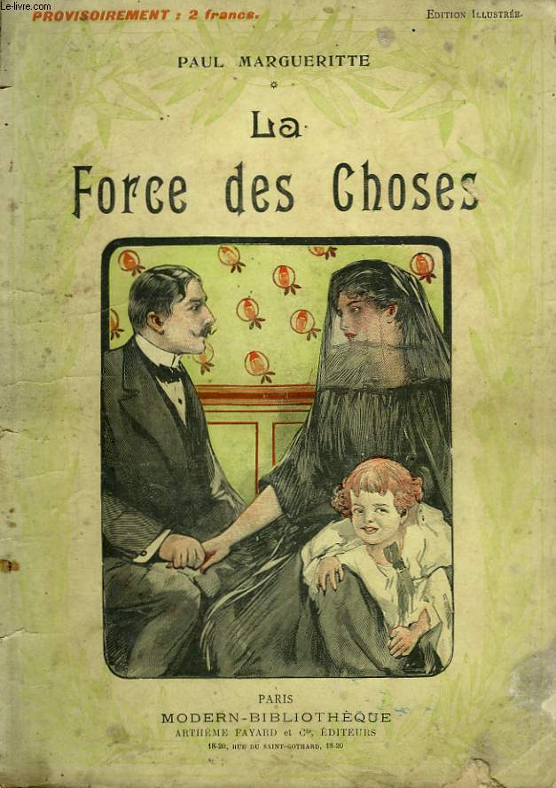 LA FORCE DES CHOSES. COLLECTION MODERN BIBLIOTHEQUE.