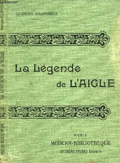 LA LEGENDE DE L'AIGLE. ( POEME EPIQUE EN 20 CONTES ).