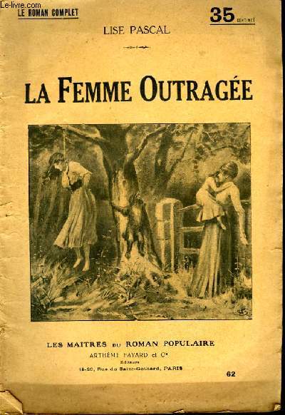 LA FEMME OUTRAGEE.