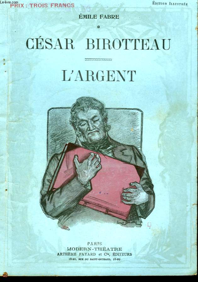 CESAR BIROTTEAU SUIVI DE L'ARGENT.