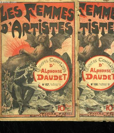 LOT DE 2 FASCICULES. LES FEMMES D'ARTISTES. OEUVRES COMPLETES D'ALPHONSE DAUDET. N 157 AU N 158.