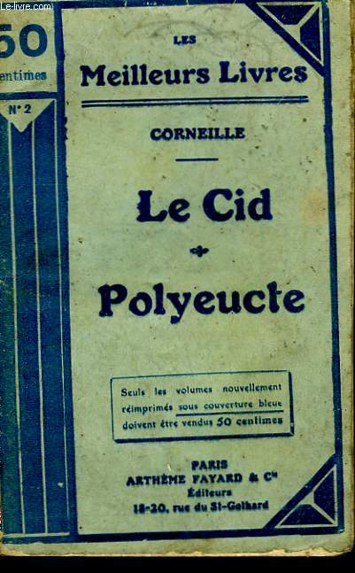 LE CID TRAGEDIE EN 5 ACTES ( 1636 ) SUIVI DE POLYEUCTE TRAGEDIE CHRETIENNE EN 5 ACTES ( 1640 ). COLLECTION : LES MEILLEURS LIVRES N 2.