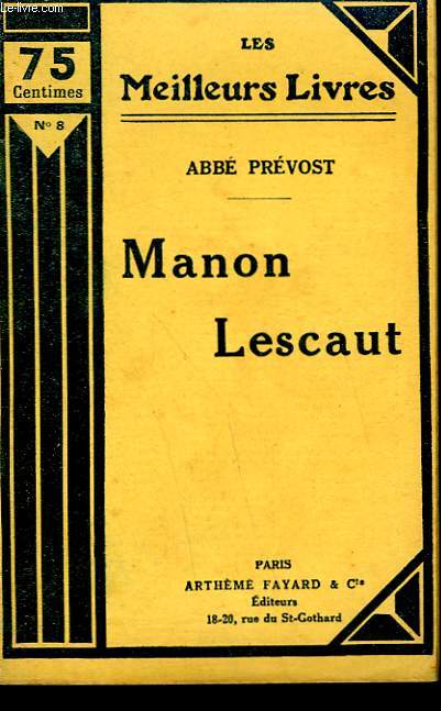 HISTOIRE DU CHEVALIER DES GRIEUX ET DE MANON LESCAUT. COLLECTION : LES MEILLEURS LIVRES N 8.